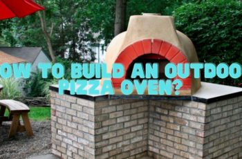 How to build an outdoor pizza oven?