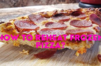 How to reheat frozen pizza?