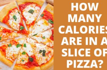 How many calories are in a slice of pizza?