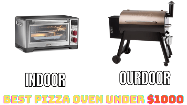 Best Indoor, Outdoor Pizza Oven under $1000 Reviews