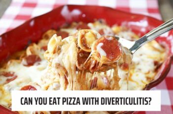Can You Eat Pizza With Diverticulitis?