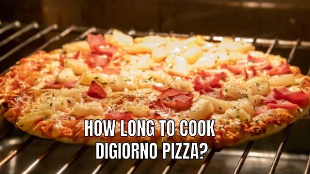 How Long To Cook Digiorno Pizza?