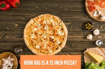 How big is a 15 inch pizza? How many slices are in a large 15-inch pizza?