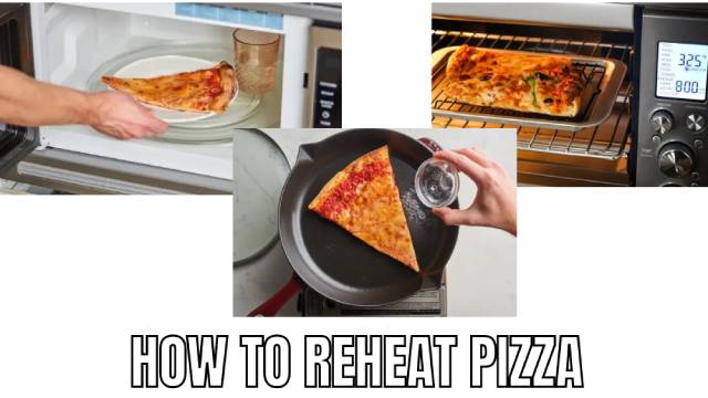 How to Reheat Pizza in the oven, air fryer, microwave, skillet, stove, toaster oven