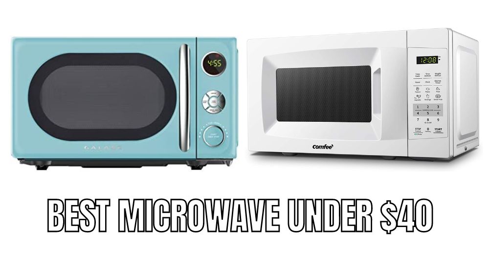 Top 8 Best cheap Microwaves under 40 Reviews in 2023