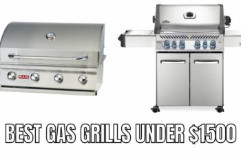 Top 10 Best gas grills under $1500 Reviews in 2023