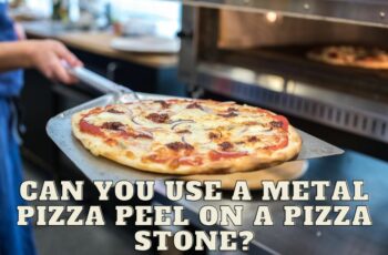 Can you use a metal pizza peel on a pizza stone?