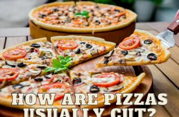 How are pizzas usually cut?