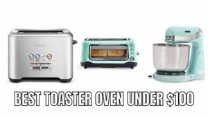 Best toaster oven under $100