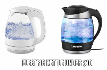 The 10 best electric kettle under $10 Reviews in 2023