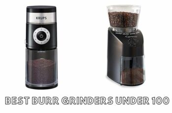 10 best burr coffee grinders under 100 Reviews in 2023