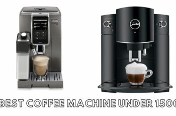 The 10 best coffee machine under 1500 Reviews in 2023