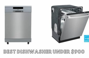 Top 10 best dishwasher under $900 Reviews in 2023