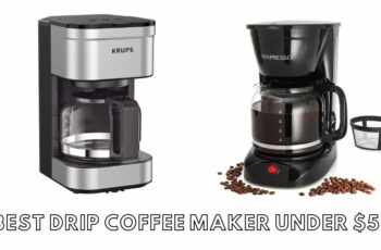 Top 10 best drip coffee maker under $50 Reviews in 2023