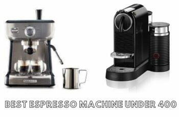 Top 10 best espresso machine under 400 Reviews in 2023