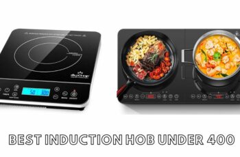The 10 best induction hob under 400 Reviews in 2023