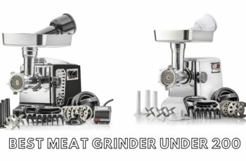 The 10 best meat grinder under 200 Reviews in 2023
