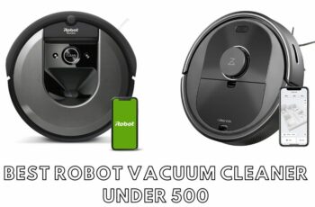 Top 10 robot vacuum under 500 Reviews in 2023
